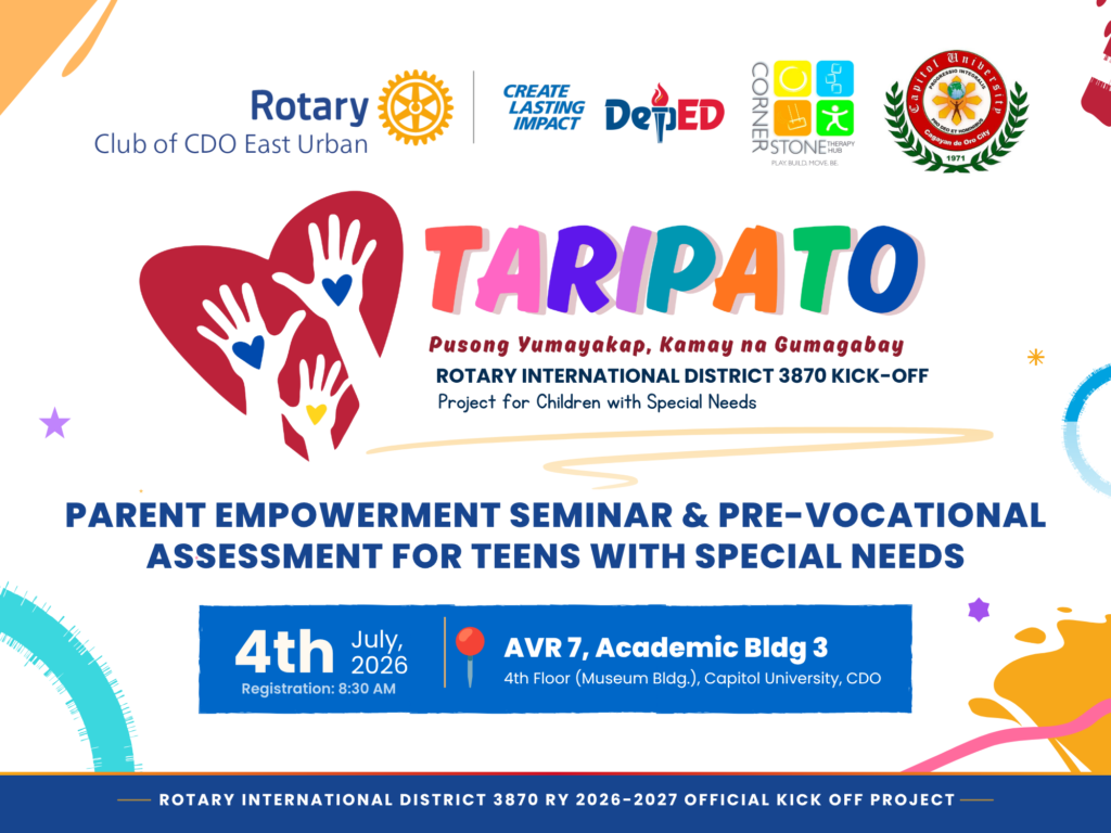 taripato rotary club of cagayan de oro east urban parent empowerment seminar and pre-vocational assessment for teens with special needs.